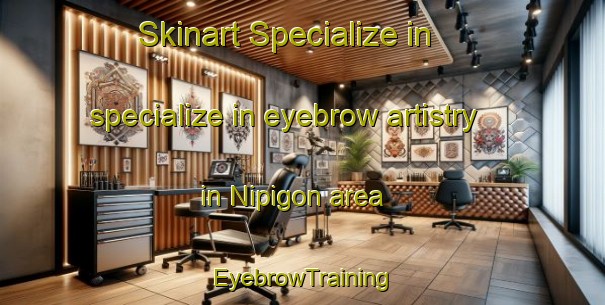 Skinart Specialize in specialize in eyebrow artistry in Nipigon area | EyebrowTraining | EyebrowClasses | SkinartTraining-Canada