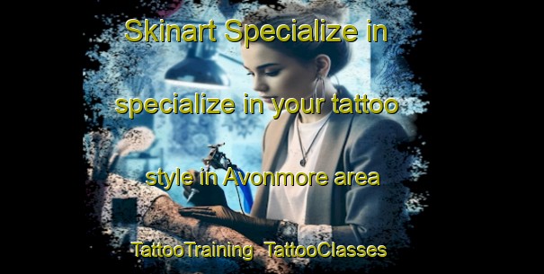 Skinart Specialize in specialize in your tattoo style in Avonmore area | TattooTraining | TattooClasses | SkinartTraining-Canada
