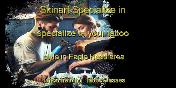 Skinart Specialize in specialize in your tattoo style in Eagle Head area | TattooTraining | TattooClasses | SkinartTraining-Canada