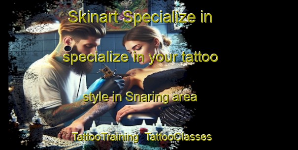 Skinart Specialize in specialize in your tattoo style in Snaring area | TattooTraining | TattooClasses | SkinartTraining-Canada