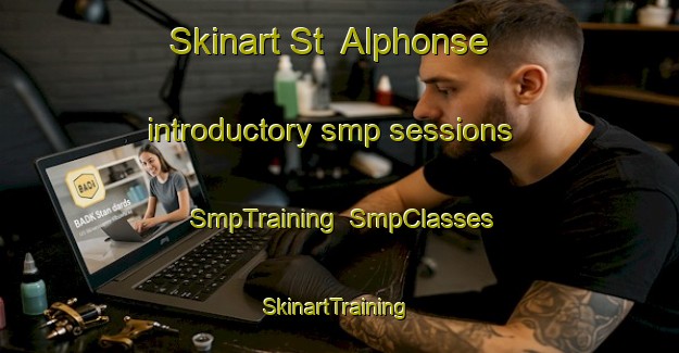 Skinart St  Alphonse introductory smp sessions | SmpTraining | SmpClasses | SkinartTraining-Canada
