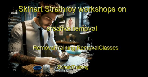 Skinart Strathroy workshops on creative removal | #RemovalTraining #RemovalClasses #SkinartTraining-Canada