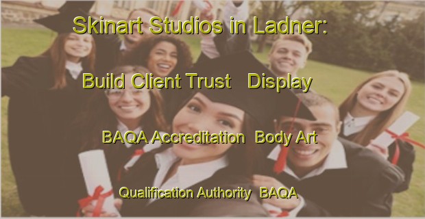 Skinart Studios in Ladner: Build Client Trust - Display BAQA Accreditation | Body Art Qualification Authority | BAQA-Canada