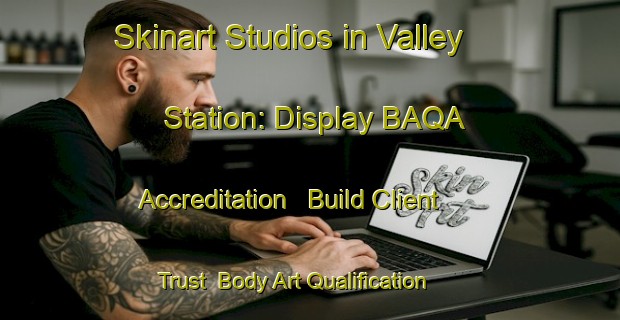 Skinart Studios in Valley Station: Display BAQA Accreditation - Build Client Trust | Body Art Qualification Authority | BAQA-Canada