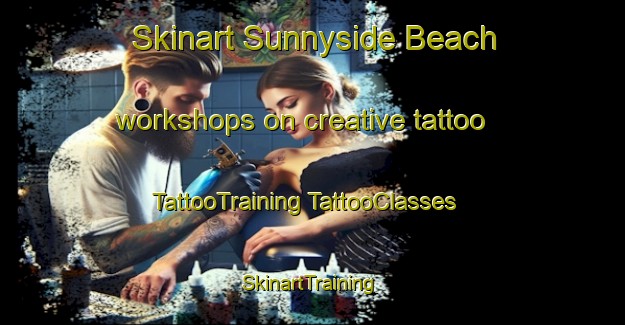 Skinart Sunnyside Beach workshops on creative tattoo | #TattooTraining #TattooClasses #SkinartTraining-Canada