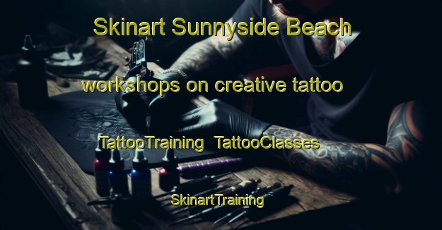 Skinart Sunnyside Beach workshops on creative tattoo | TattooTraining | TattooClasses | SkinartTraining-Canada