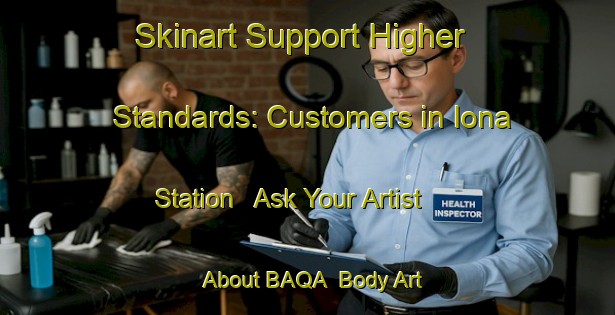 Skinart Support Higher Standards: Customers in Iona Station - Ask Your Artist About BAQA | Body Art Qualification Authority | BAQA-Canada