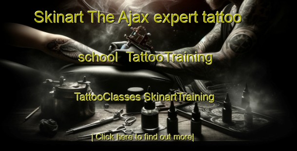 Skinart The Ajax expert tattoo school | #TattooTraining #TattooClasses #SkinartTraining-Canada