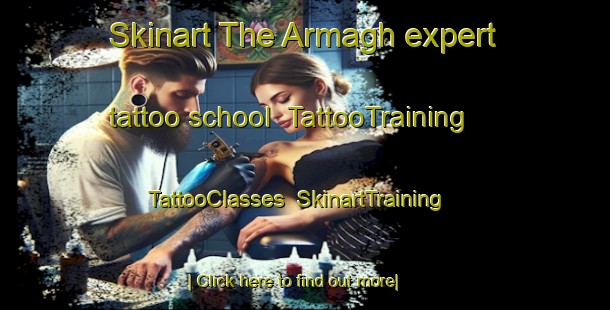 Skinart The Armagh expert tattoo school | TattooTraining | TattooClasses | SkinartTraining-Canada