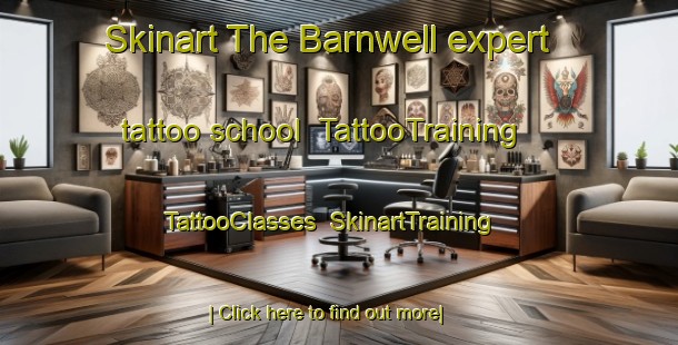 Skinart The Barnwell expert tattoo school | TattooTraining | TattooClasses | SkinartTraining-Canada