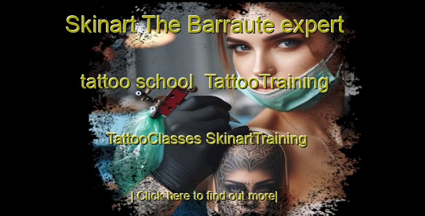 Skinart The Barraute expert tattoo school | #TattooTraining #TattooClasses #SkinartTraining-Canada