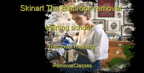 Skinart The Binbrook removal training school | RemovalTraining | RemovalClasses | SkinartTraining-Canada