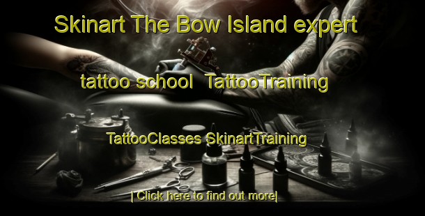 Skinart The Bow Island expert tattoo school | #TattooTraining #TattooClasses #SkinartTraining-Canada