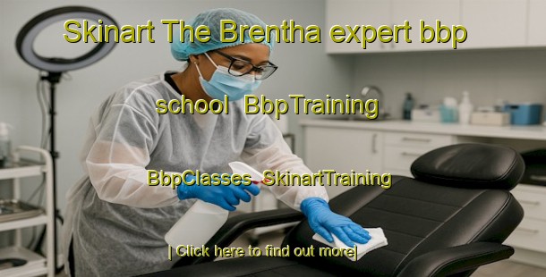 Skinart The Brentha expert bbp school | BbpTraining | BbpClasses | SkinartTraining-Canada