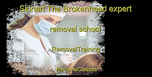 Skinart The Brokenhead expert removal school | RemovalTraining | RemovalClasses | SkinartTraining-Canada