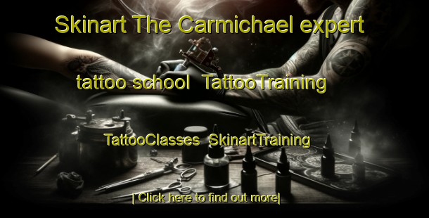 Skinart The Carmichael expert tattoo school | TattooTraining | TattooClasses | SkinartTraining-Canada
