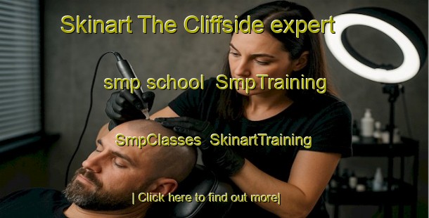 Skinart The Cliffside expert smp school | SmpTraining | SmpClasses | SkinartTraining-Canada