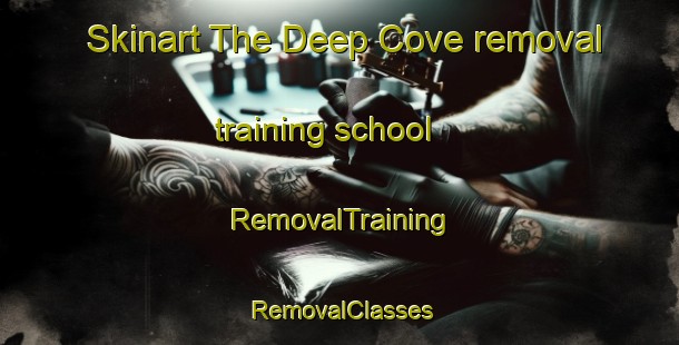Skinart The Deep Cove removal training school | RemovalTraining | RemovalClasses | SkinartTraining-Canada