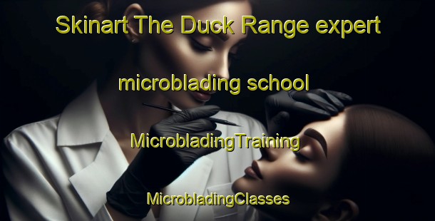 Skinart The Duck Range expert microblading school | #MicrobladingTraining #MicrobladingClasses #SkinartTraining-Canada