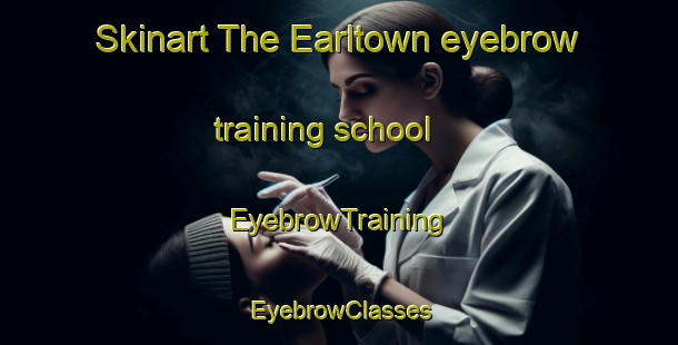 Skinart The Earltown eyebrow training school | EyebrowTraining | EyebrowClasses | SkinartTraining-Canada