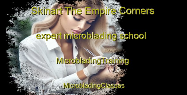 Skinart The Empire Corners expert microblading school | #MicrobladingTraining #MicrobladingClasses #SkinartTraining-Canada