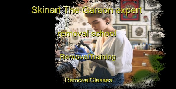 Skinart The Garson expert removal school | RemovalTraining | RemovalClasses | SkinartTraining-Canada