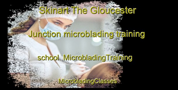 Skinart The Gloucester Junction microblading training school | MicrobladingTraining | MicrobladingClasses | SkinartTraining-Canada