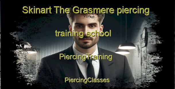 Skinart The Grasmere piercing training school | #PiercingTraining #PiercingClasses #SkinartTraining-Canada