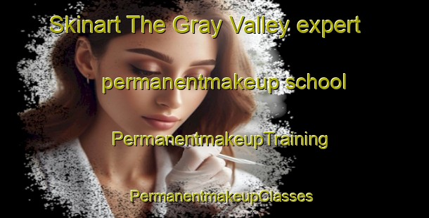 Skinart The Gray Valley expert permanentmakeup school | PermanentmakeupTraining | PermanentmakeupClasses | SkinartTraining-Canada