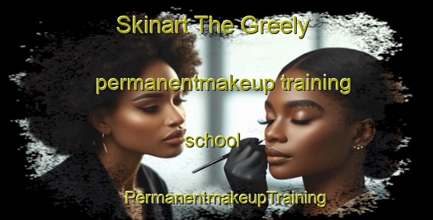 Skinart The Greely permanentmakeup training school | #PermanentmakeupTraining #PermanentmakeupClasses #SkinartTraining-Canada