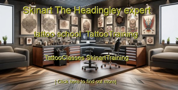 Skinart The Headingley expert tattoo school | #TattooTraining #TattooClasses #SkinartTraining-Canada