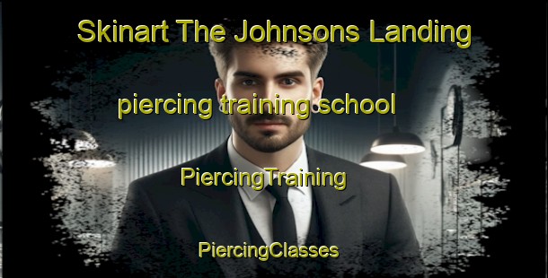 Skinart The Johnsons Landing piercing training school | PiercingTraining | PiercingClasses | SkinartTraining-Canada