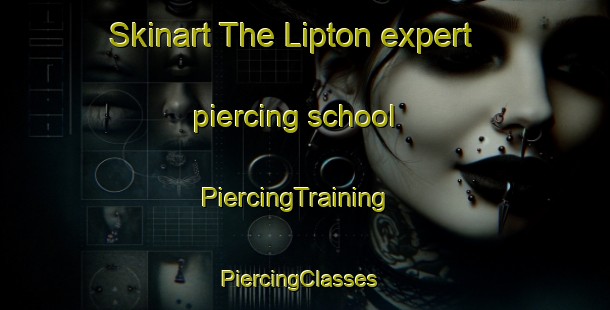 Skinart The Lipton expert piercing school | PiercingTraining | PiercingClasses | SkinartTraining-Canada