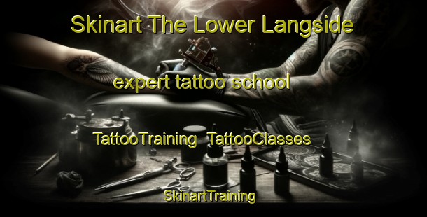 Skinart The Lower Langside expert tattoo school | TattooTraining | TattooClasses | SkinartTraining-Canada
