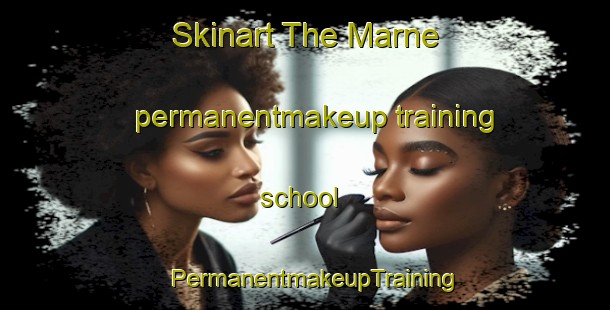 Skinart The Marne permanentmakeup training school | PermanentmakeupTraining | PermanentmakeupClasses | SkinartTraining-Canada