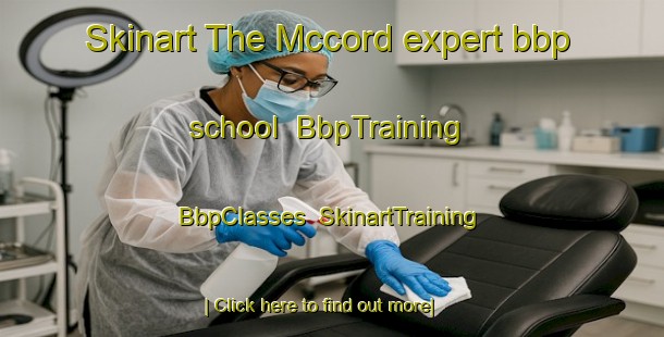 Skinart The Mccord expert bbp school | BbpTraining | BbpClasses | SkinartTraining-Canada
