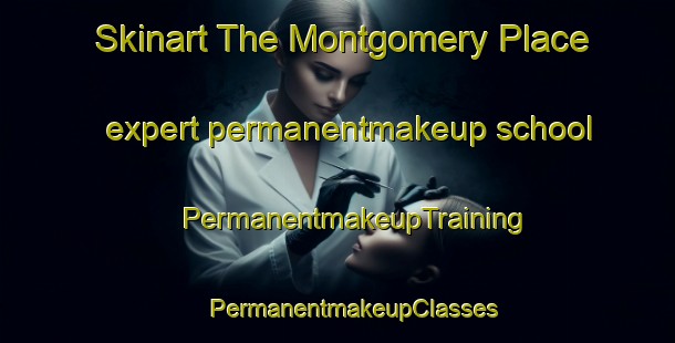 Skinart The Montgomery Place expert permanentmakeup school | #PermanentmakeupTraining #PermanentmakeupClasses #SkinartTraining-Canada