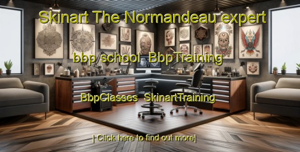 Skinart The Normandeau expert bbp school | BbpTraining | BbpClasses | SkinartTraining-Canada