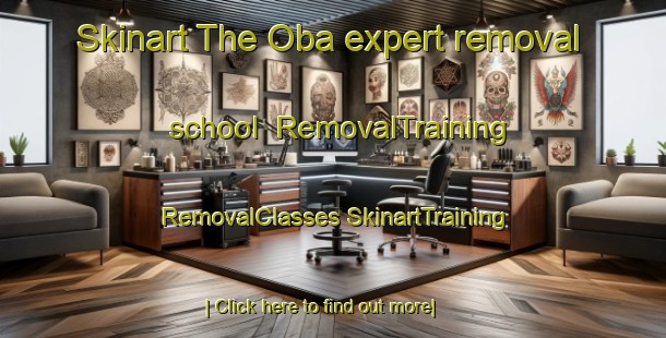 Skinart The Oba expert removal school | #RemovalTraining #RemovalClasses #SkinartTraining-Canada