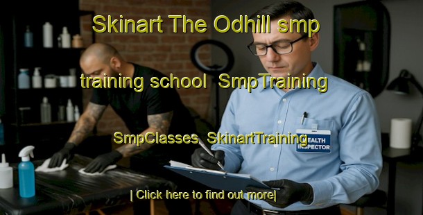 Skinart The Odhill smp training school | SmpTraining | SmpClasses | SkinartTraining-Canada