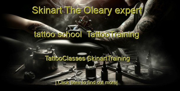 Skinart The Oleary expert tattoo school | #TattooTraining #TattooClasses #SkinartTraining-Canada