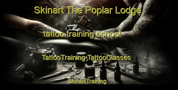 Skinart The Poplar Lodge tattoo training school | #TattooTraining #TattooClasses #SkinartTraining-Canada