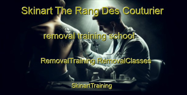 Skinart The Rang Des Couturier removal training school | #RemovalTraining #RemovalClasses #SkinartTraining-Canada