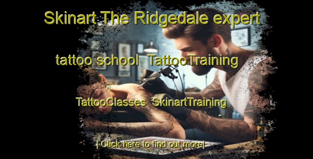 Skinart The Ridgedale expert tattoo school | TattooTraining | TattooClasses | SkinartTraining-Canada