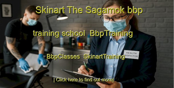 Skinart The Sagamok bbp training school | BbpTraining | BbpClasses | SkinartTraining-Canada