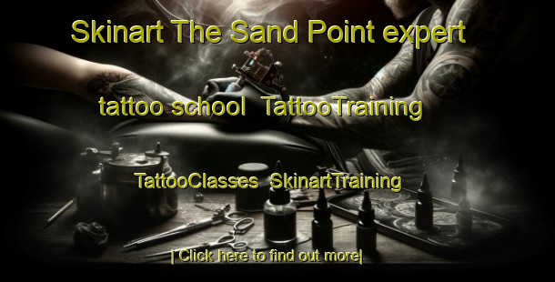 Skinart The Sand Point expert tattoo school | TattooTraining | TattooClasses | SkinartTraining-Canada
