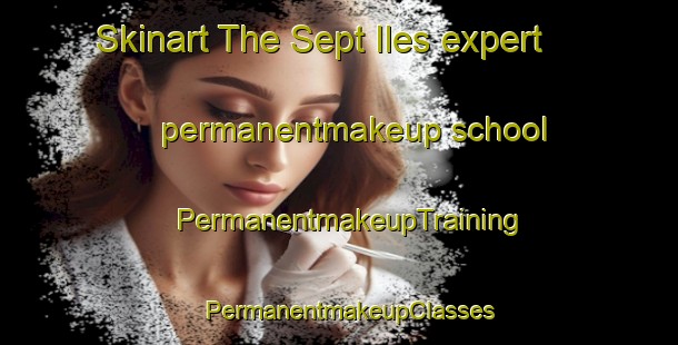 Skinart The Sept Iles expert permanentmakeup school | PermanentmakeupTraining | PermanentmakeupClasses | SkinartTraining-Canada