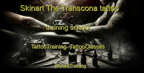 Skinart The Transcona tattoo training school | TattooTraining | TattooClasses | SkinartTraining-Canada