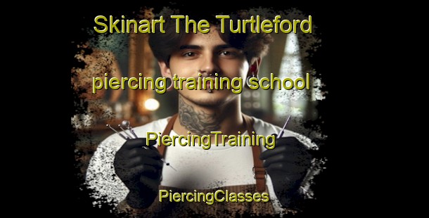 Skinart The Turtleford piercing training school | #PiercingTraining #PiercingClasses #SkinartTraining-Canada