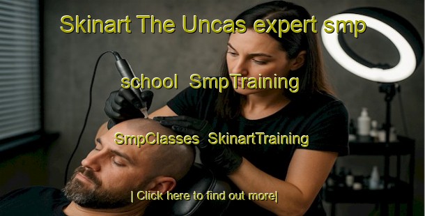 Skinart The Uncas expert smp school | SmpTraining | SmpClasses | SkinartTraining-Canada